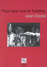 Pour que vive le théâtre