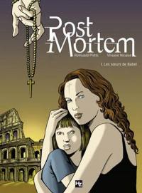 Post mortem. Vol. 1. Les soeurs de Babel