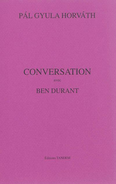 Conversation avec Ben Durant