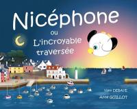 Nicéphone ou L'incroyable traversée