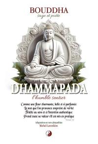 Dhammapada l'humble sentier