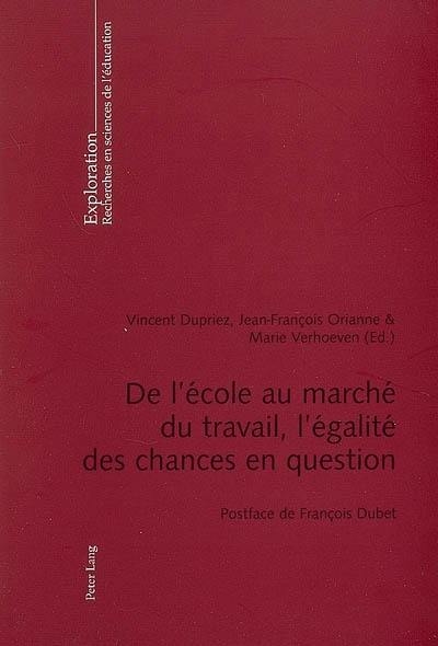 De l'école au marché du travail, l'égalité des chances en question