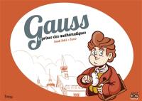 Gauss, le prince des mathématiques