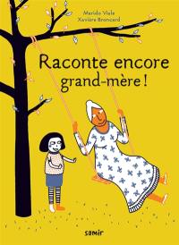 Raconte encore grand-mère !