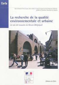 La recherche de la qualité environnementale et urbaine : le cas de Louvain-la-Neuve (Belgique)