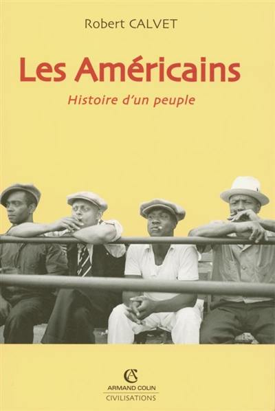 Les Américains : histoire d'un peuple