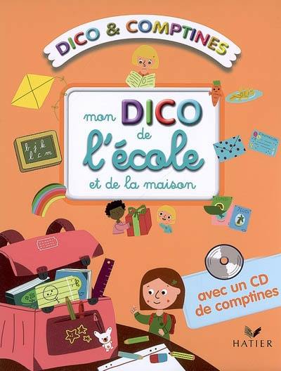 Mon dico de l'école et de la maison