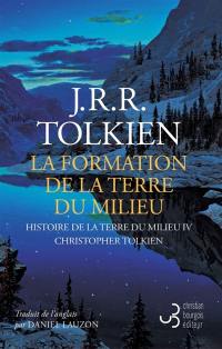 Histoire de la Terre du Milieu. La formation de la Terre du milieu