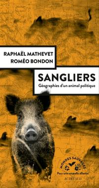 Sangliers : géographies d'un animal politique