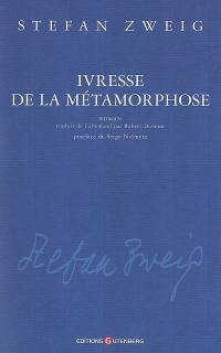 Ivresse de la métamorphose