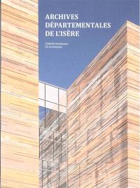 Archives départementales de l'Isère : CR&ON Architectes, D3 Architectes