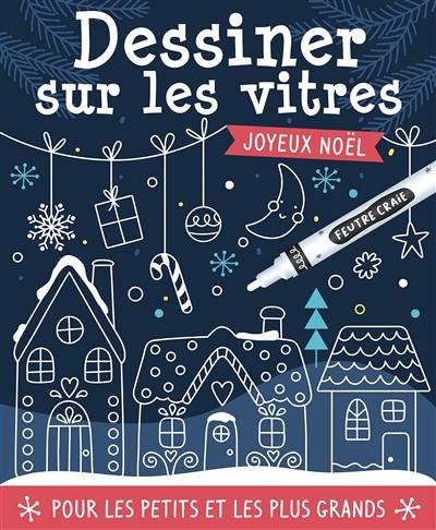 Dessiner sur les vitres : joyeux Noël