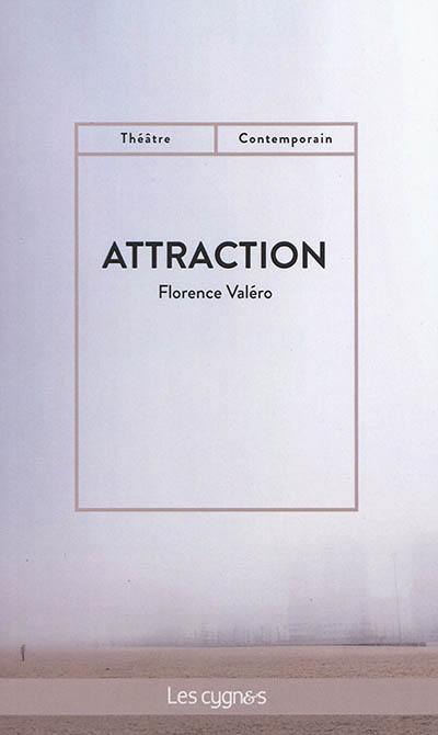 Attraction