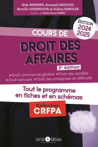 Cours de droit des affaires 2024-2025 : droit commercial général, droit des sociétés, droit bancaire, droit des entreprises en difficulté : tout le programme en fiches et en schémas