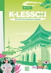 K-lesson : 100 jours de grammaire coréenne : débutant