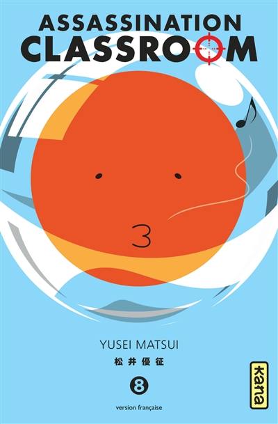 Assassination classroom. Vol. 8