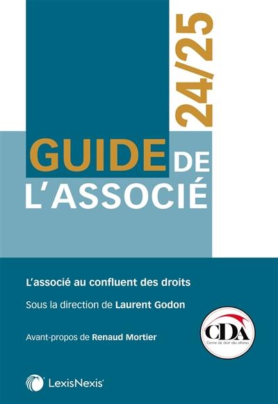 Guide de l'associé : l'associé au confluent des droits : 2024-2025