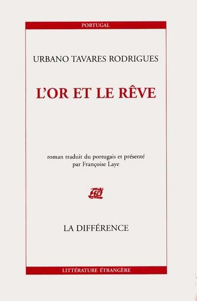 L'or et le rêve