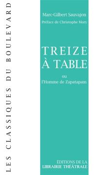 Treize à table ou L'homme de Zapatapam