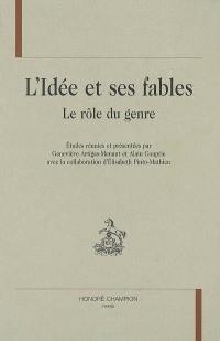 L'idée et ses fables : le rôle du genre