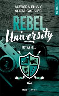 Rebel university. Vol. 1. Hot as hell