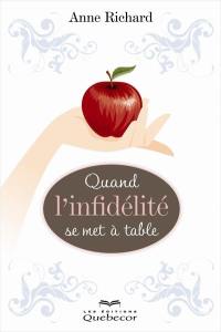 Quand l'infidélité se met à table