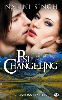 Psi-changeling. Vol. 9. Passions exaltées