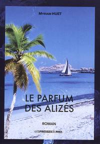 Le parfum des alizés