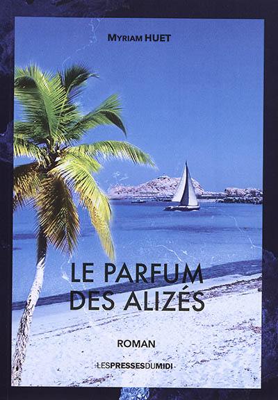 Le parfum des alizés