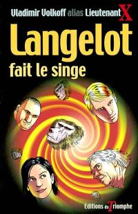 Langelot. Vol. 21. Langelot fait le singe