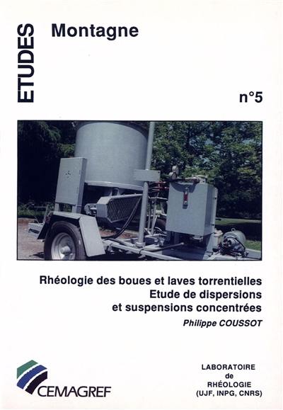 Rhéologie des boues et laves torrentielles : étude de dispersions et suspensions concentrées