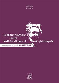 L'espace physique entre mathématiques et philosophie