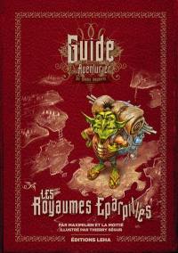 Les royaumes éparpillés : guide de voyage aventurier des mondes imaginaires