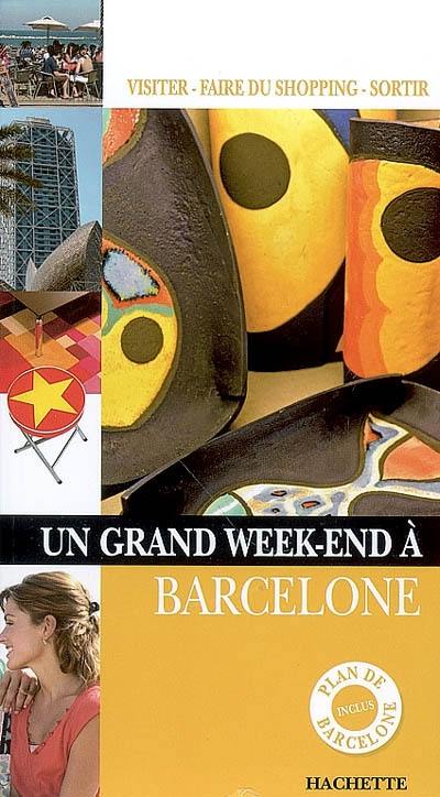 Un grand week-end à Barcelone