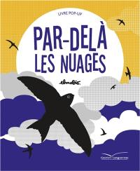 Par-delà les nuages : livre pop-up