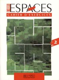 Le nouvel espaces 2 : cahier d'exercices