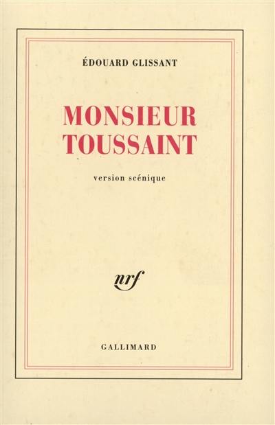 Monsieur Toussaint : version scénique