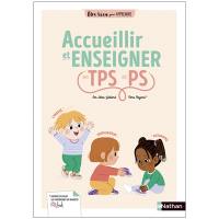 Etre bien pour apprendre : accueillir et enseigner en TPS et PS