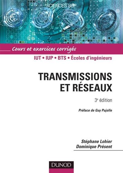 Transmissions et réseaux : cours, exercices corrigés et QCM