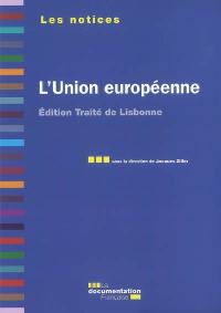 L'Union européenne : édition traité de Lisbonne