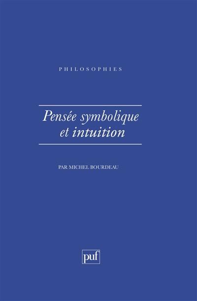 Pensée symbolique et intuition