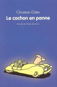 Le cochon en panne