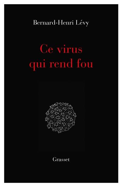 Ce virus qui rend fou