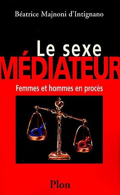 Le sexe médiateur