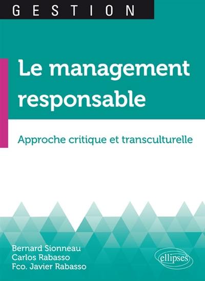 Le management responsable : approche critique et transculturelle