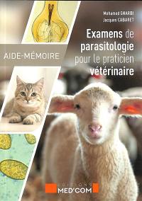 Aide-mémoire des examens de parasitologie du vétérinaire