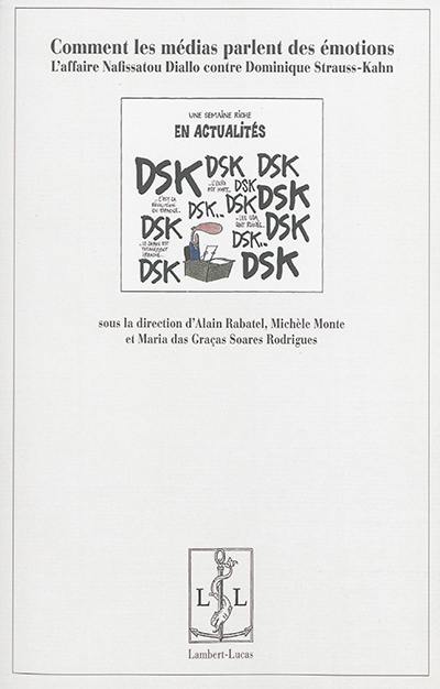 Comment les médias parlent des émotions : l'affaire Nafissatou Diallo contre Dominique Strauss-Kahn