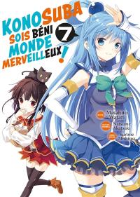 Konosuba : sois béni monde merveilleux !. Vol. 7