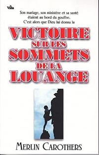 Victoire sur les sommets de la louange