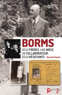 Borms : deux frères, une nièce, un collaborateur, deux résistants